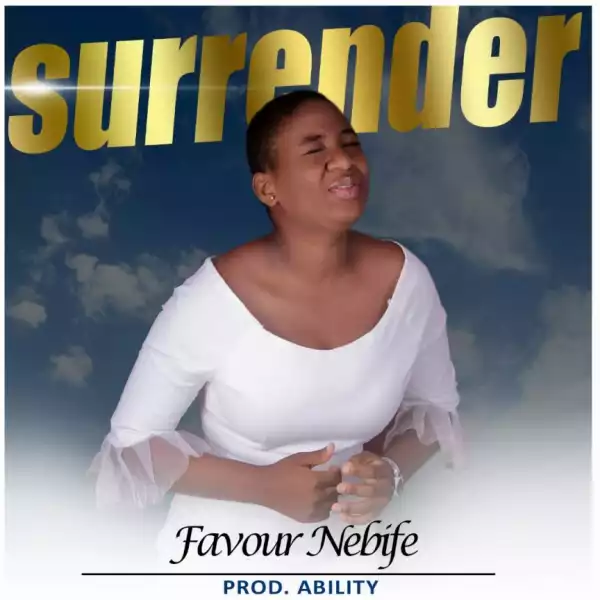 Favour Nebife - Surrender